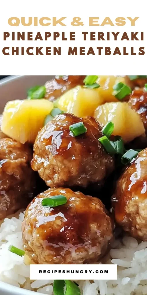 Pineapple Teriyaki Chicken Meatballs