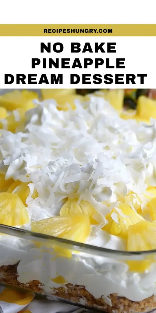 No Bake Pineapple Dream Dessert No Bake Pineapple Dream Dessert PIN1